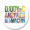 DJ ODY-C FEAT. ANDY POLLO - Bien Machin